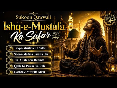 Echoes of Madina | Heart Touching Sufi Qawwali 2026 | Ya Nabi Ya Mustafa | Spiritual Nasheed