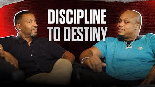 EP 07 | DISCIPLINE TO DESTINY | I AM CEO PODCAST