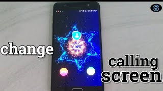 how to change  android calling screen #channelS screenshot 5