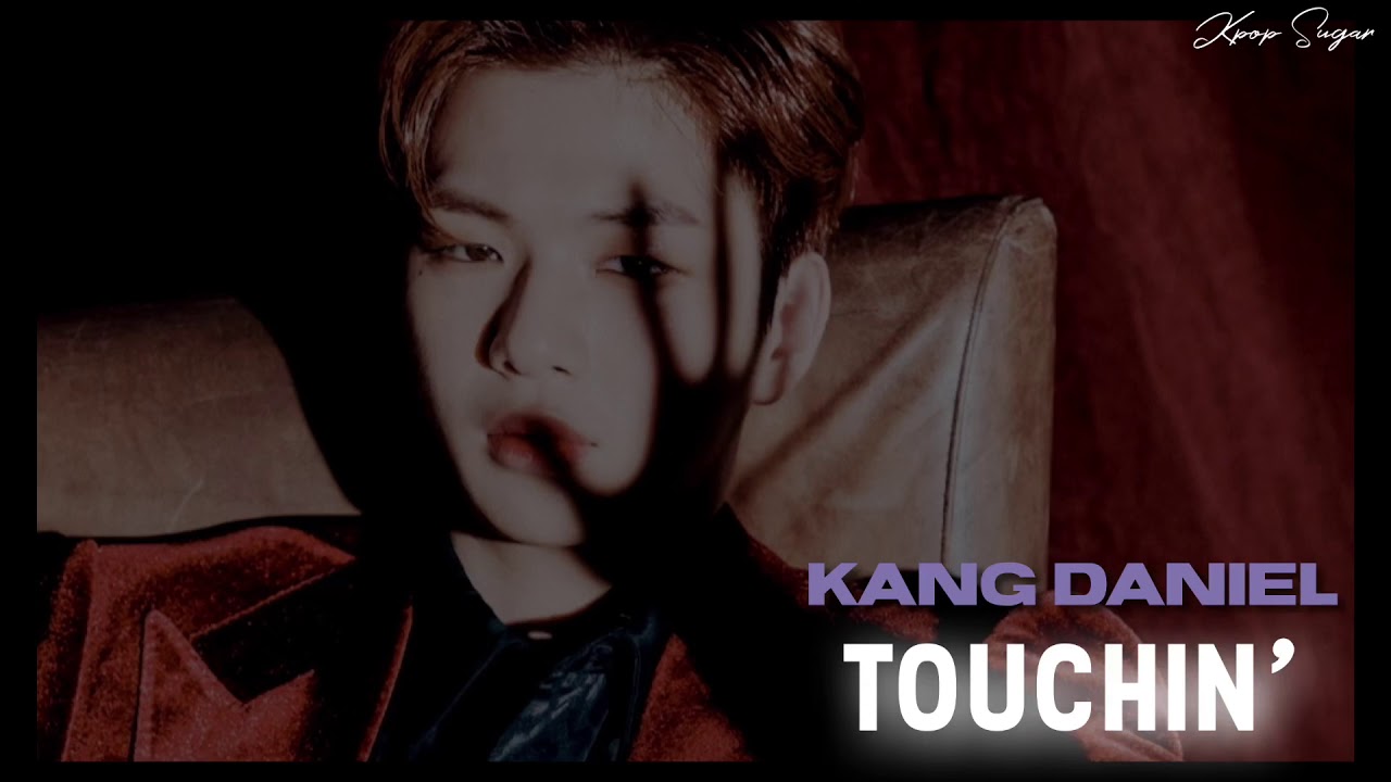 KANG DANIEL - TOUCHIN' [BASS BOOSTED]