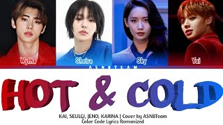 Hot & Cold - Kai, Seulgi,Jeno,Karina ( Cover)