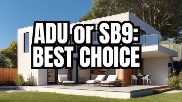 ADU Unit OR SB9 Units, BEST CHOICE?- ADU School - Ep 7