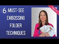 6 mustsee embossing folder techniques for cardmaking  part 2