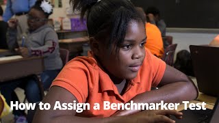 How to Assign a Benchmarker Test