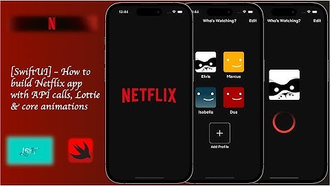 SwiftUI - How to Build Netflix Application Tutorial with REST API calls, Lottie & Core Animations