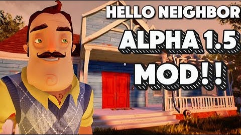 Hello Neighbor Alpha 1.5 Mod – Full Recreation Gameplay