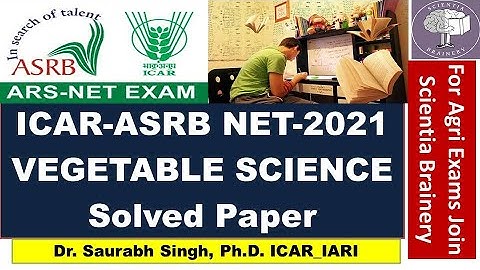 VEGETABLE SCIENCE/ICAR-ASRB Combined NET, ARS (Preliminary), STO (T-6) Exam-2021: Vegetable Science