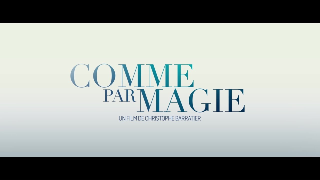 Comme par magie (2023) - Bande annonce HD - YouTube
