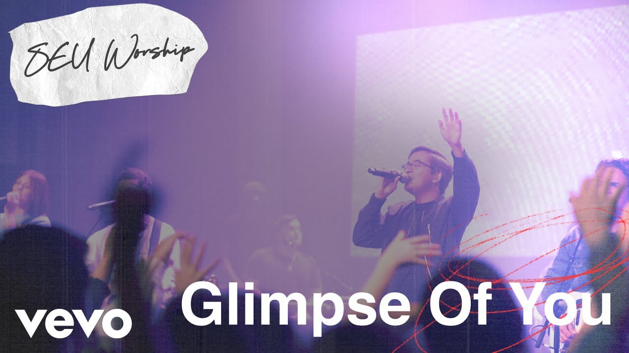 SEU Worship - Glimpse of You (Live) ft. Robson Galvao