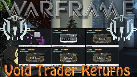 Warframe - Void Traders Returned! 59th rotation