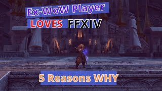 Ex-WoW Player Loves FFXIV - 5 Reasons Why! screenshot 5