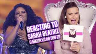 Vocal Coach Reacts to Sarah Beatriz - O maior vilão sou eu