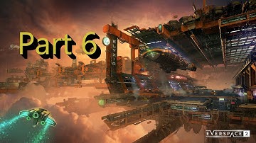 Everspace 2 Blind Playthrough Very Hard part 6