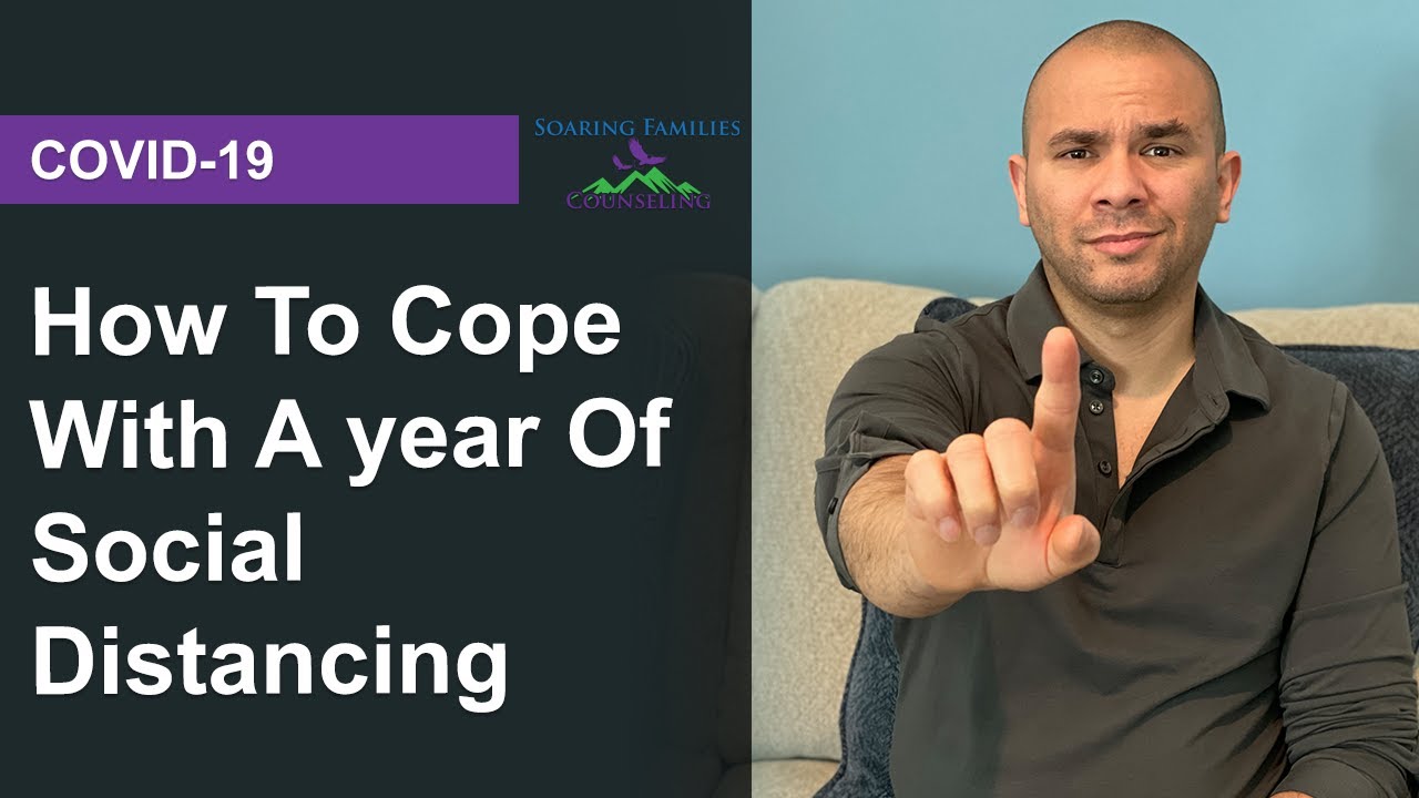 How to Cope With A Year of Social Distancing - YouTube