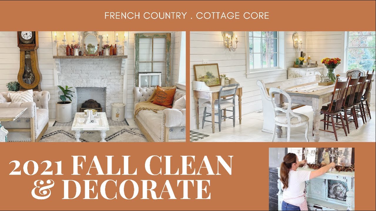 Fall 2021 Clean With Me and Decorate Fall Decor Ideas Farmhouse Cottage ...
