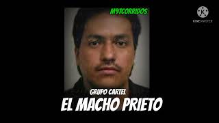 Grupo Cartel - El Macho Prieto (Gonzalo Inzunsa)🌲