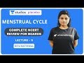 L9: Menstrual Cycle Part - 2 | Complete NCERT Review for Boards | Pre-medical - NEET/AIIMS