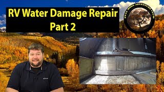 RV Water Damage Repair Part 2  Rust Reform