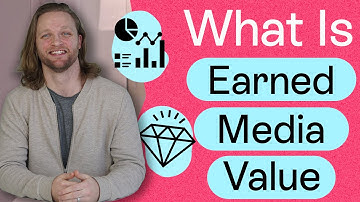 What Is Earned Media Value?