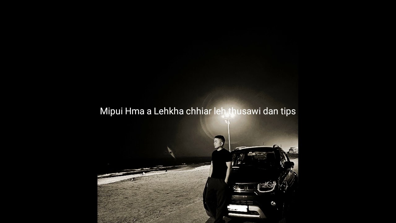 Mipui hma a din chhuah zak thin te, aw khur thin te tan, lehkha chhiar leh thusawi dan