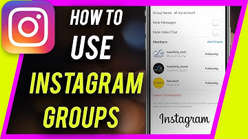 How to Create and Use Instagram Groups