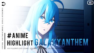 『4K』 Galaxy Anthem - EP7 OP (Vivy Fluorite Eyes Song)  [English Lyrics] chords