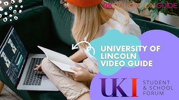 University of Lincoln Video Guide