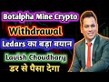 Botalpha विथड्रावल Mine Crypto बड़ा बयान सबको मिलेगा Principal | Lavish Choudhary || Bitnova |Forex