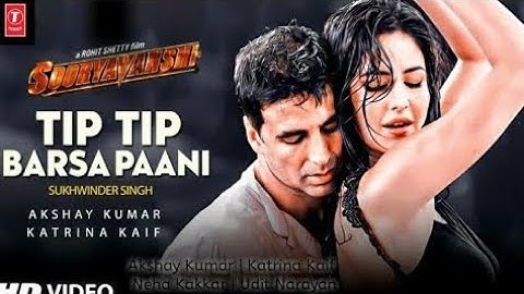 Tip Tip  Sooryavanshi _ Akshay Kumar_ Katrina Kaif _ Udit N_ Alka Y_ Tanishk _ Rohit