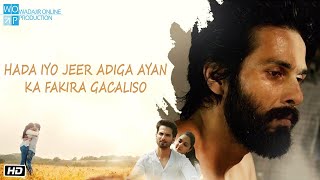 HADA IYO JEER ADIGA AYANKA FAKIRA GACALISO