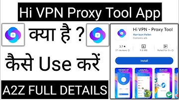 Hi Vpn Proxy Tool App Kaise Use Kare !! How To Use Hi Vpn Proxy Tool App