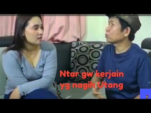 Ogah bayar Utang,  maunya diajak wakwaw /EPISODE 1 - Komedi Nakal