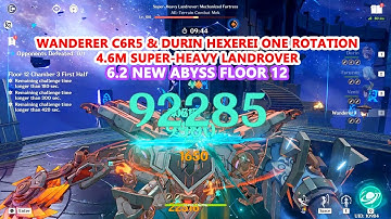 6.2 New Abyss Floor 12 : Wanderer C6R5 & Durin Hexerei One Rotation 4.6M Super-Heavy Landrover