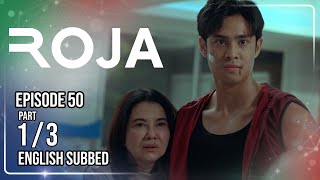 Roja | Episode 50 (1/3) | (w/ English Subtitles)