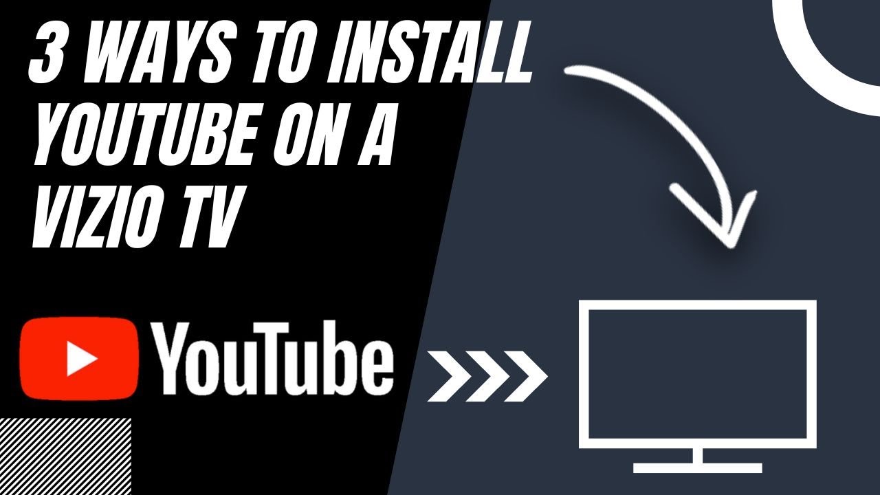 How To Install YouTube On ANY VIZIO TV 3 Different Ways YouTube