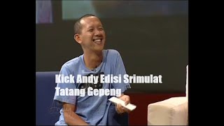 Kick Andy Edisi Srimulat - Tatang Gepeng