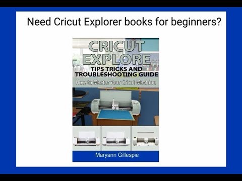 Cricut Explore Air 2 Manual Cricut Explore Manual For Dummies - YouTube