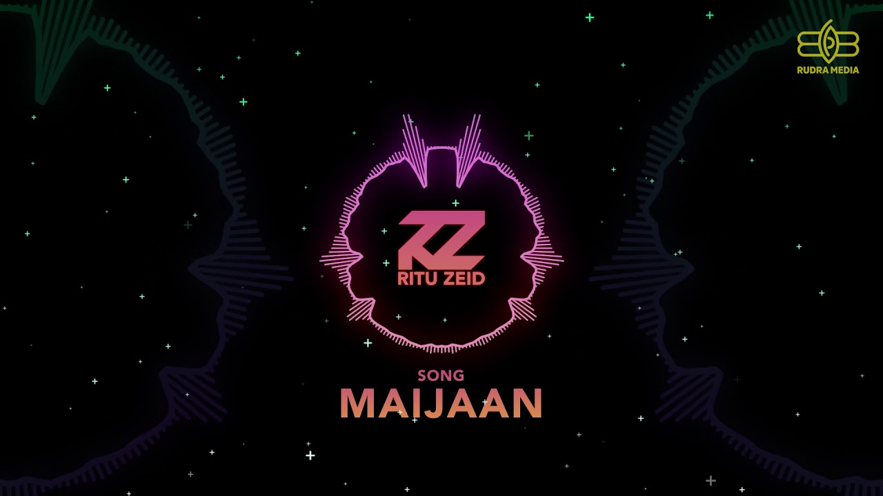 MAIJAAN | RITU ZEID | RIDIP DUTTA | ABXTRX MAIJAAN | RITU ZEID | RIDIP DUTTA | ABXTRX