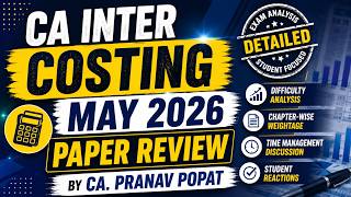 CA Inter Costing May 2026 Paper Analysis | Easy or Tough? | CA Pranav Popat