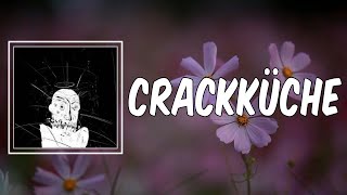 CRACKKÜCHE (Lyrics) - HAFTBEFEHL