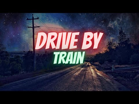 Train - Drive By (Lyrics)