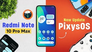 PixysOS 7.2.2 Update for Redmi Note 10 Pro : Android 14