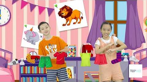 Dạy Bé Mặc Quần Áo - Nhạc Thiếu Nhi Hay Cho Bé - TOPKID