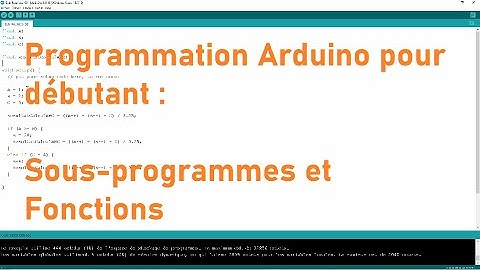 Programmation Arduino : 07 Subroutines et Fonctions
