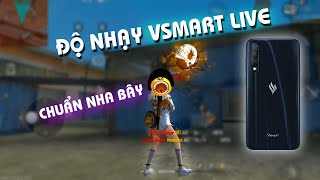 Chỉnh Độ Nhạy Free Fire Vsmart Live Ob23 Kéo Tâm Độ Nhạy Vsmart Live FF