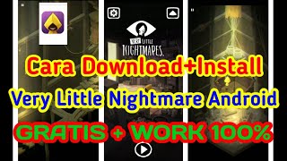 Cara Download + Install "VERY LITTLE NIGHTMARE" versi ANDROID! WORK 100% GRATIS screenshot 5
