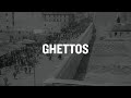 Understanding the Holocaust Ghettos