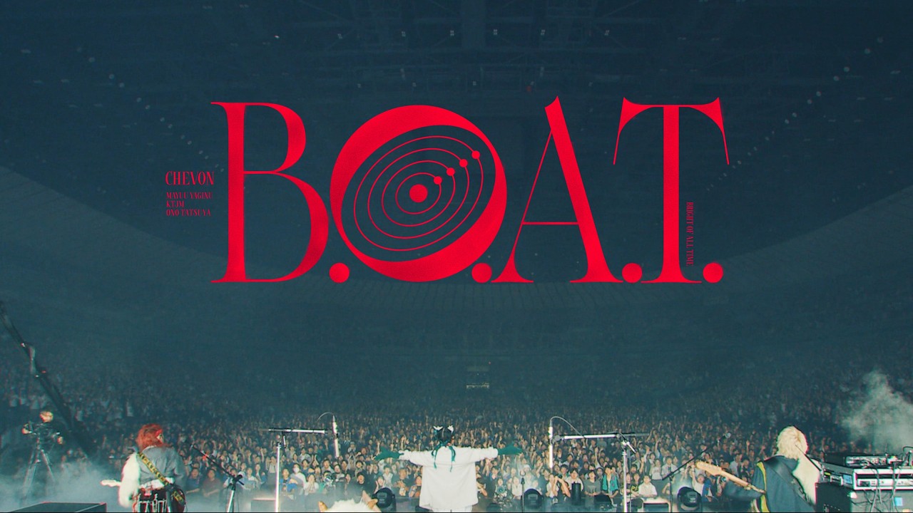 【期間限定公開】B.O.A.T. / Chevon live from ONE MAN TOUR 2026 『三者山羊』 2026.9.13 横浜アリーナ