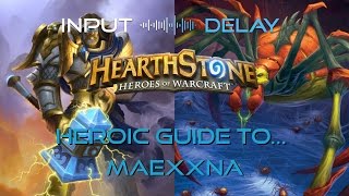 Input Delay's Heroic Guide to Maexxna