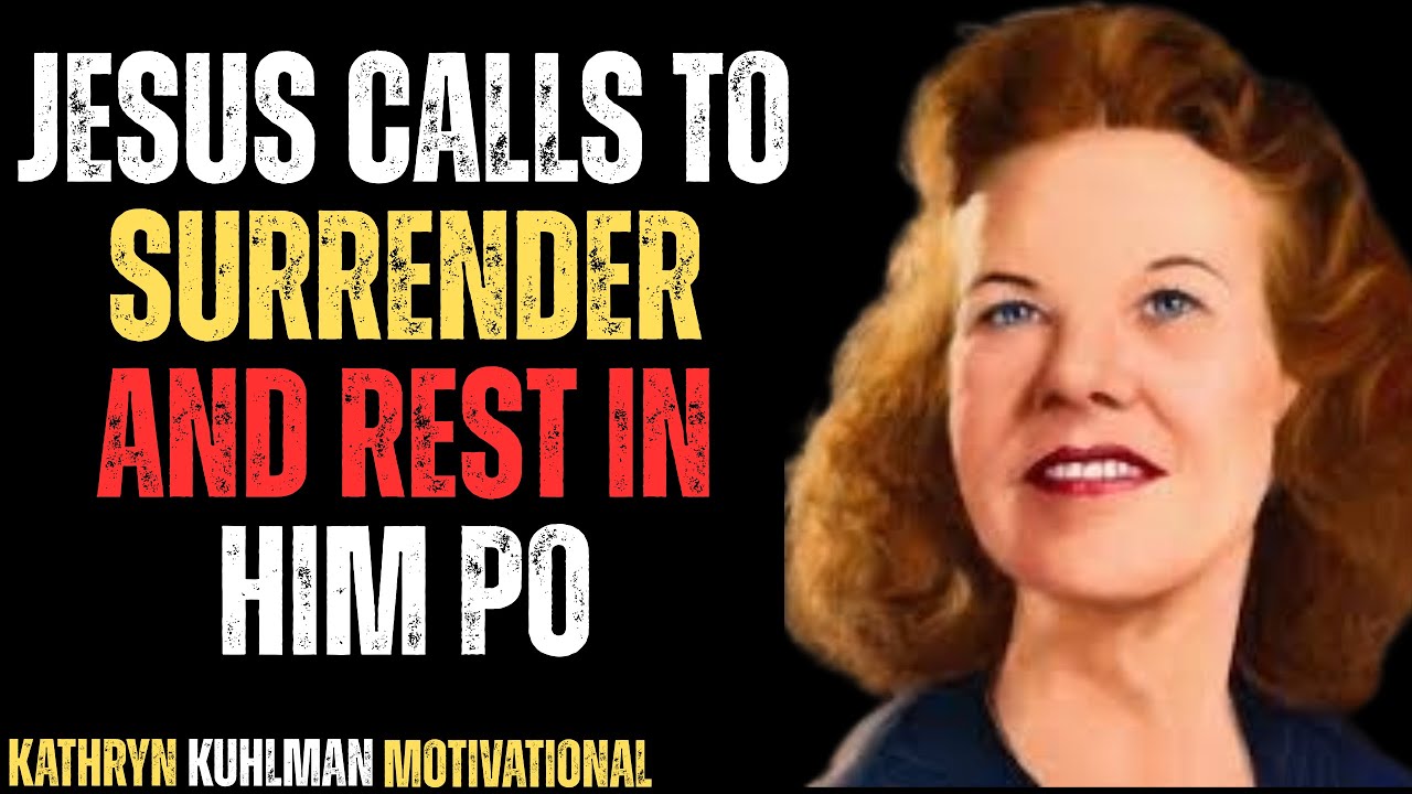 Jesus Calls to Surrender and Rest in Him  Po